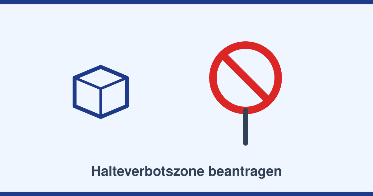Halteverbotszone für den Umzug beantragen: Ablauf, Vorlauf und warum sie sich rechnet